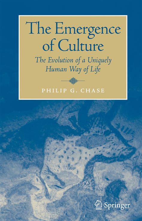 The Emergence of Culture The Evolution of a Uniquely Human Way of Life 1st Edition Doc