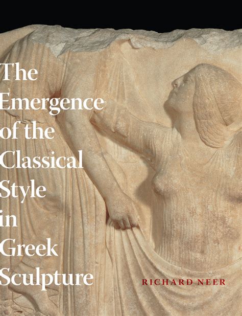 The Emergence of the Classical Style in Greek Sculpture PDF