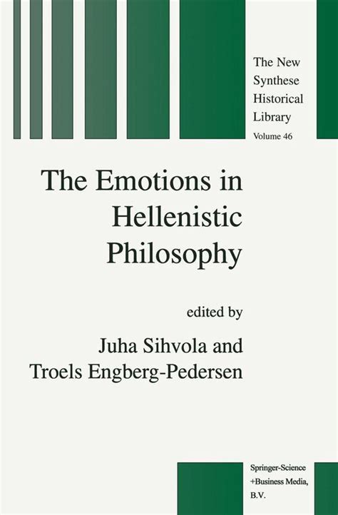 The Emotions in Hellenistic Philosophy The New Synthese Historical Library) 1st Edition Reader