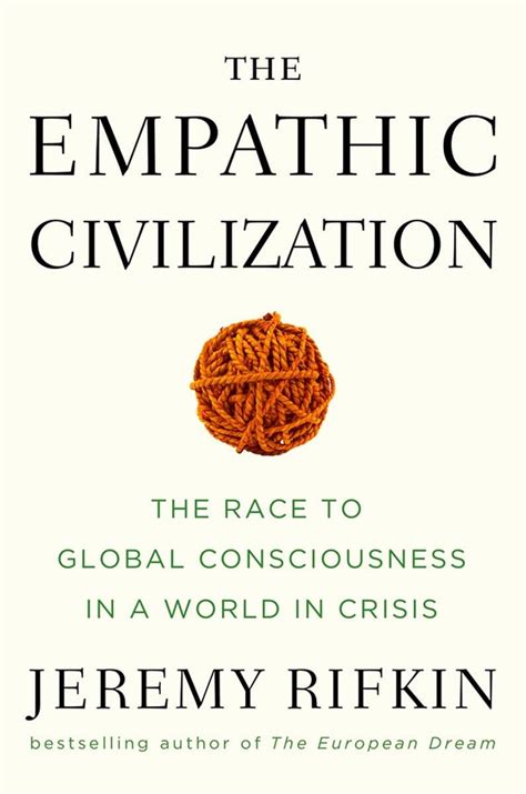 The Empathic Civilization The Race to Global Consciousness in a World in Crisis Kindle Editon