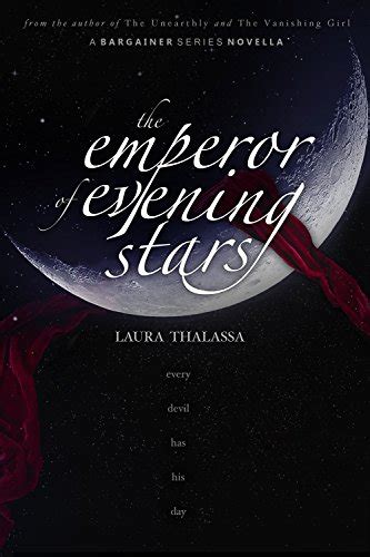 The Emperor of Evening Stars The Bargainer Volume 3 Reader