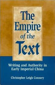 The Empire Of The Text Writing And Authority In Early Imperial China Epub