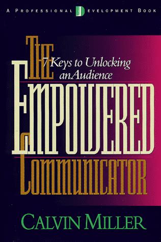 The Empowered Communicator 7 Keys to Unlocking an Audience PDF