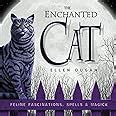 The Enchanted Cat Feline Fascinations PDF