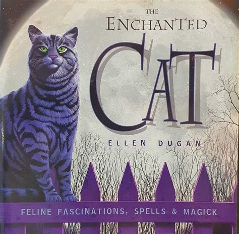 The Enchanted Cat Feline Fascinations, Spells and Magick Doc