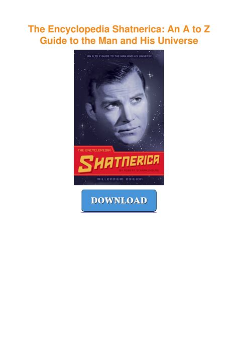 The Encyclopedia Shatnerica An A to Z Guide to the Man and His Universe PDF