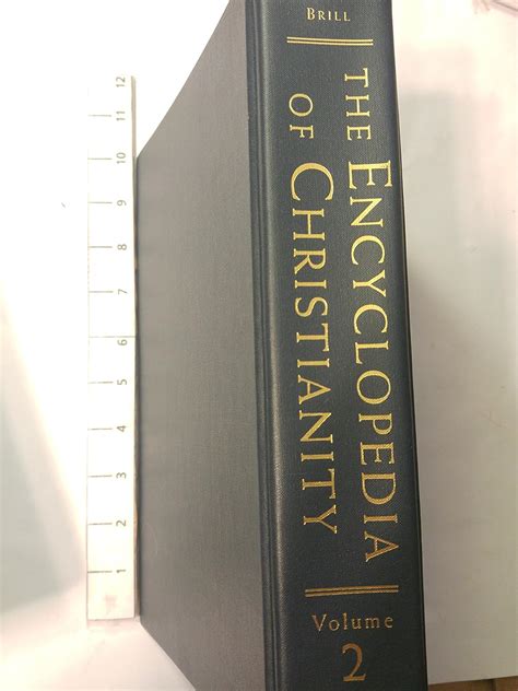 The Encyclopedia of Christianity Volume 2 E-I Reader