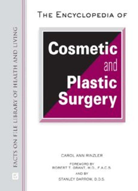 The Encyclopedia of Cosmetic and Plastic Surgery Facts on File Library of Health and Living PDF