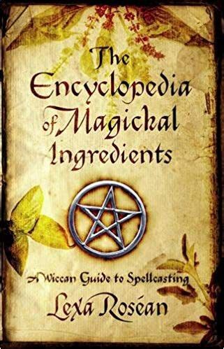 The Encyclopedia of Magickal Ingredients: A Wiccan Guide to Spellcasting Epub