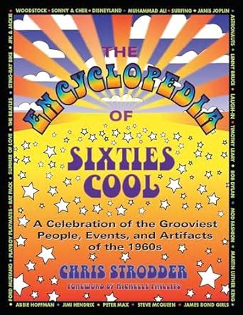 The Encyclopedia of Sixties Cool: A Celebration of the Grooviest People PDF