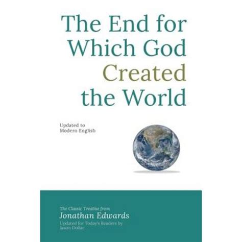 The End for Which God Created the World Updated to Modern English