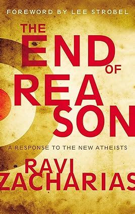 The End of Reason: A Response to the New Atheists Doc