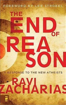 The End of Reason A Response to the New Atheists Kindle Editon