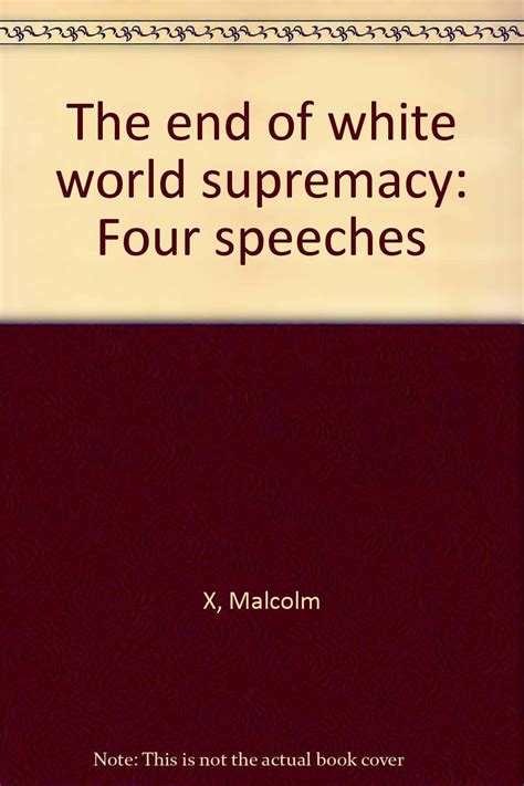 The End of White World Supremacy Four Speeches Kindle Editon