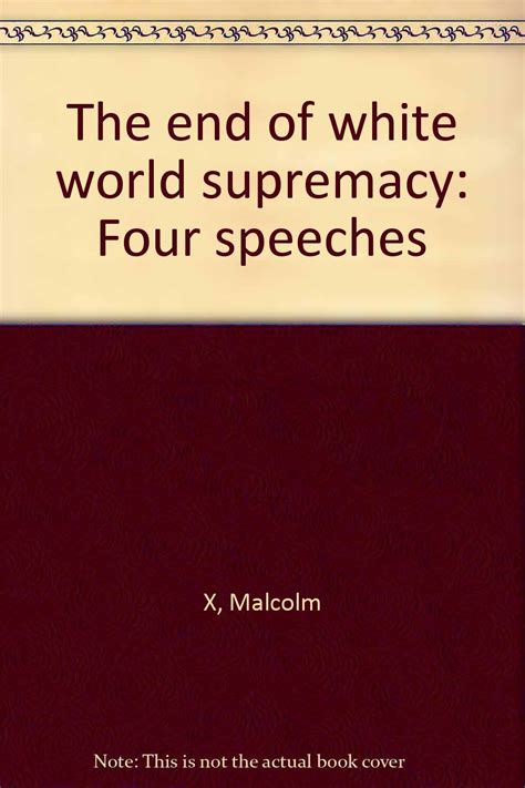 The End of White World Supremacy Four Speeches Kindle Editon