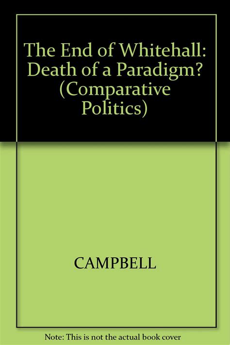 The End of Whitehall Death of a Paradigm Kindle Editon