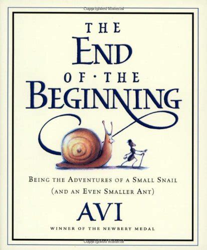 The End of the Beginning Being the Adventures of a Small Snail PDF