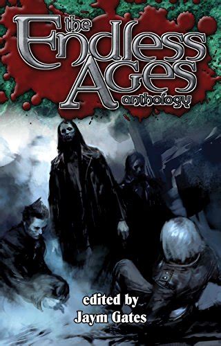 The Endless Ages Anthology World of Darkness Epub