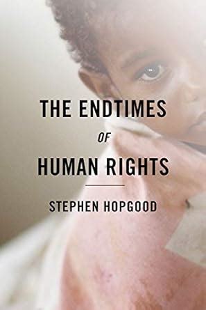 The Endtimes of Human Rights Kindle Editon