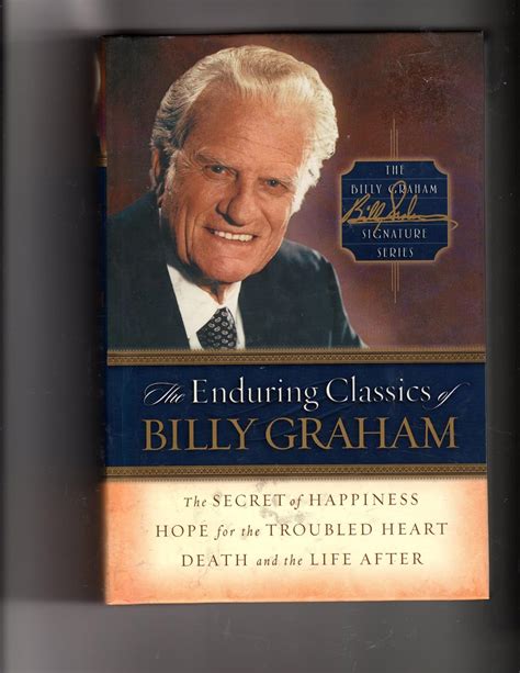 The Enduring Classics of Billy Graham Billy Graham Signature Series 1 Epub