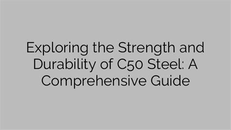 The Enduring Strength of Steel: A Comprehensive Guide to the Balls of Steel Industry