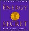 The Energy Secret Practical Techniques for Understanding and Directing Vital Energy Kindle Editon