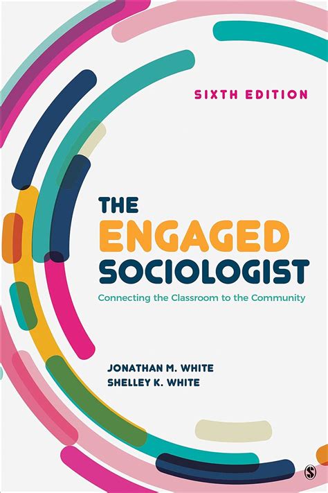 The Engaged Sociologist: Connecting the Classroom to the Community Ebook Ebook PDF