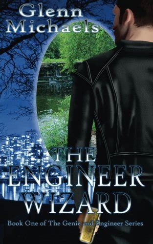 The Engineer Wizard Book One of the Genie and Engineer Series Volume 1 Reader