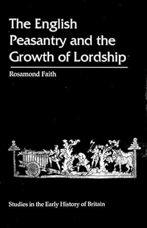 The English Peasantry and the Growth of Lordship Epub