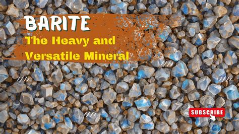 The Enigma of Barite: The Heavyweight Foundation