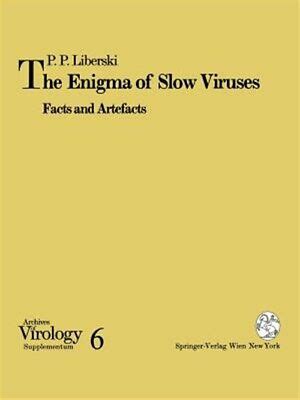 The Enigma of Slow Viruses Facts and Artefacts PDF