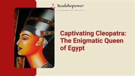 The Enigmatic Allure of Cleopatra: Exploring the Meaning Behind Her Name