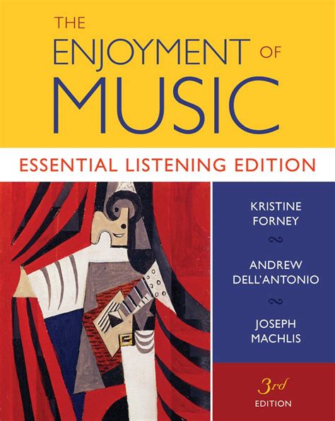 The Enjoyment of Music Essential Listening Edition Third Essential Listening Edition Epub