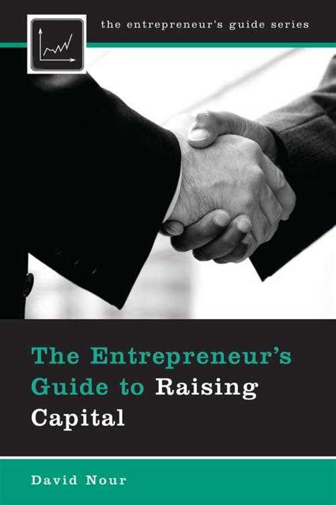The Entrepreneur's Guide to Raising Capital PDF