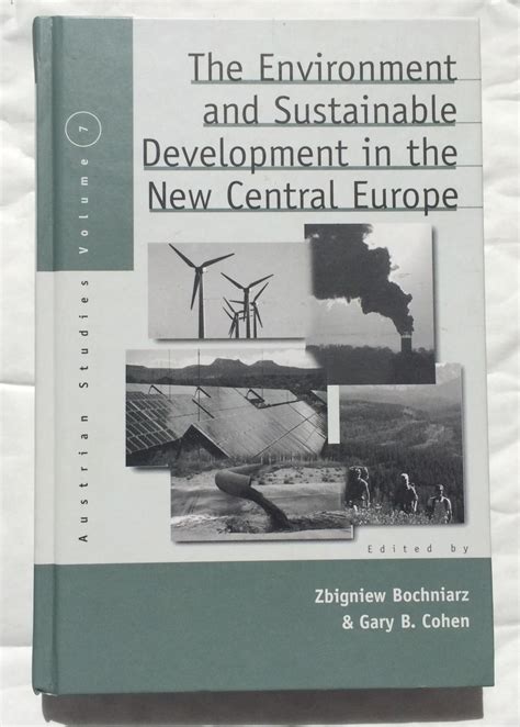 The Environment And Sustainable Development In The New Central Europe Doc