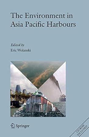 The Environment in Asia Pacific Harbours 1st Edition Kindle Editon