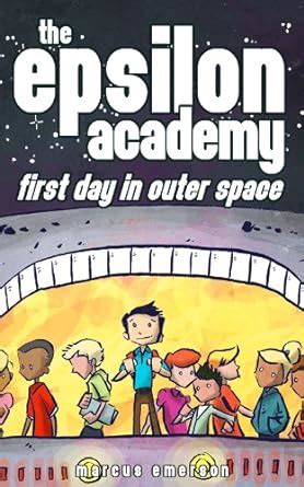 The Epsilon Academy First Day in Outer Space PDF