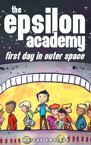 The Epsilon Academy First Day in Outer Space PDF