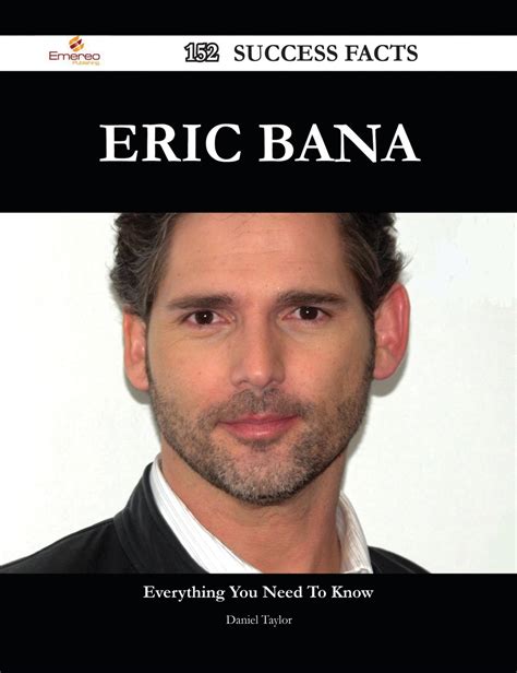 The Eric Bana Handbook - Everything You Need to Know about Eric Bana Doc