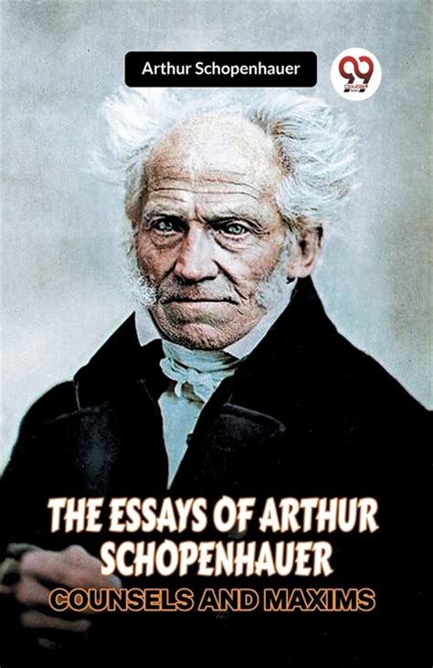 The Essays of Arthur Schopenhauer-Counsels and Maxims Epub