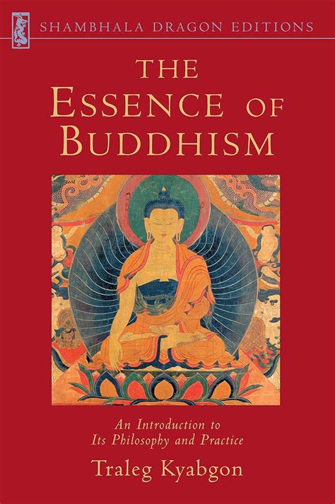 The Essence of Buddhism An Introduction to Its Philosophy and Practice Shambhala Dragon Editions PDF