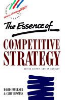 The Essence of Competitive Strategy Reader