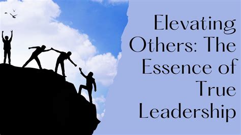 The Essence of True Leadership