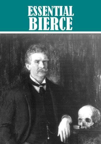 The Essential Ambrose Bierce Collection PDF