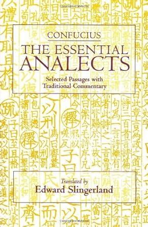 The Essential Analects Selected Passages with Traditional Commentary Hackett Classics Doc