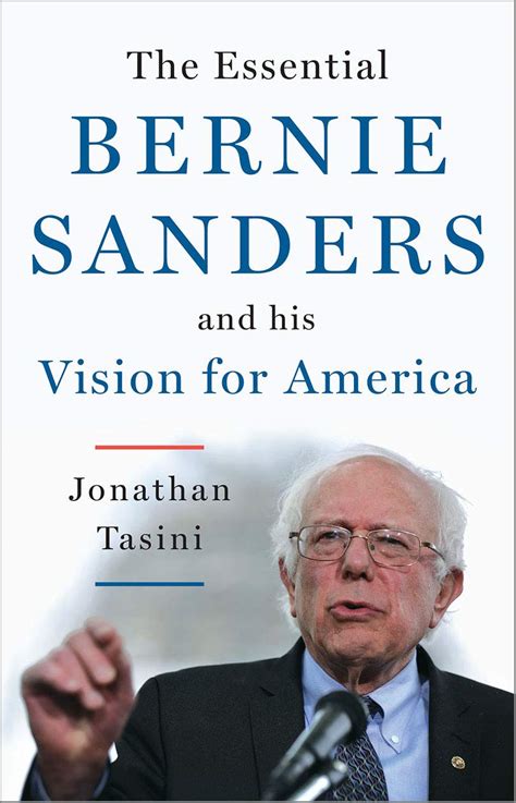 The Essential Bernie Sanders and His Vision for America PDF