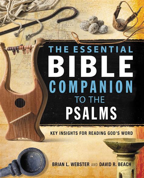 The Essential Bible Companion to the Psalms: Key Insights for Reading God&am Reader