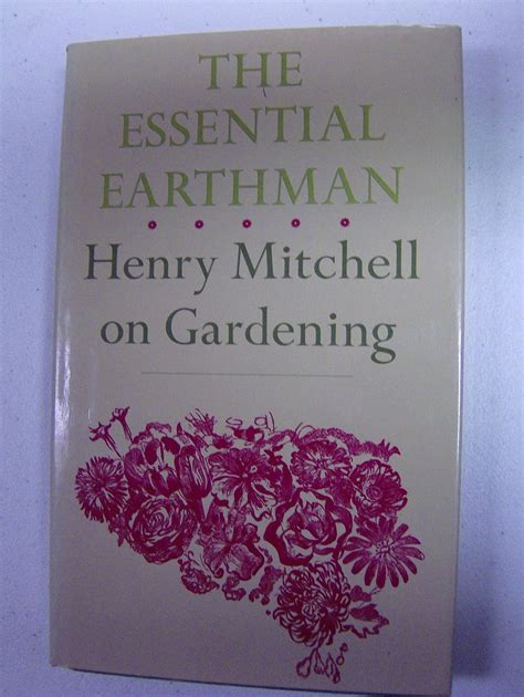 The Essential Earthman: Henry Mitchell on Gardening Epub