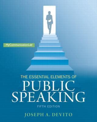 The Essential Elements of Public Speaking 5th Edition Mycommunicationlab Doc