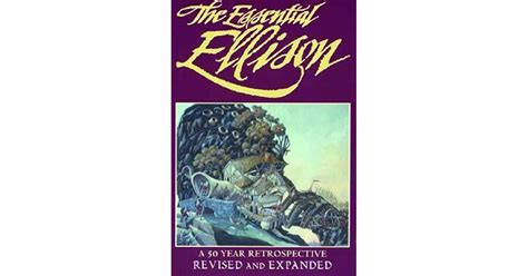 The Essential Ellison A Fifty Year Retrospective Ellison Harlan Doc